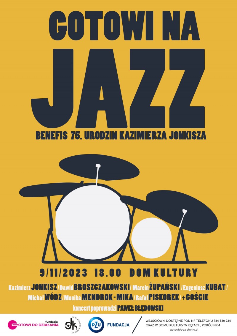 Koncert "Gotowi na Jazz - Benefis 75. urodzin Kazimierza Jonkisza