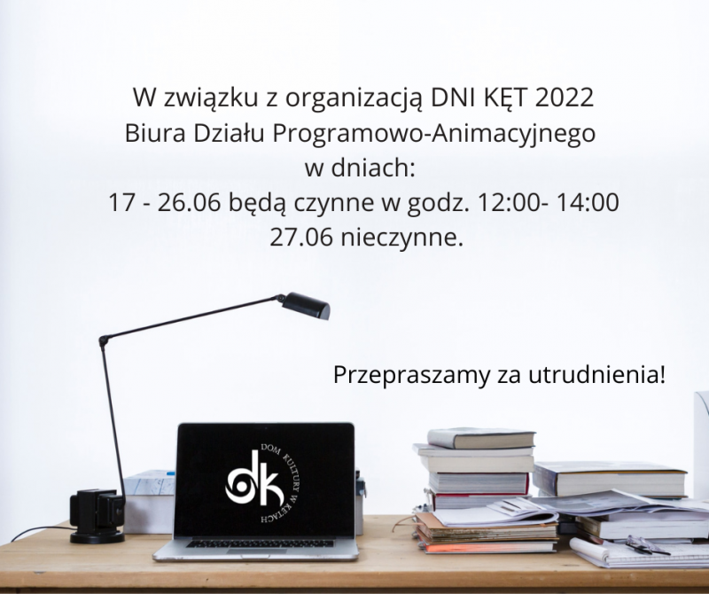 Organizacja pracy DK podczas Dni Kęt